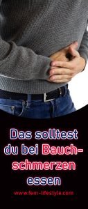 Das solltest du bei Bauchschmerzen essen - Fem Lifestyle